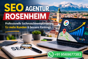 SEO Agentur Rosenheim – Professionelle Suchmaschinenoptimierung